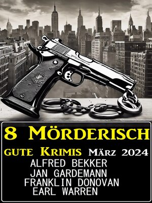 cover image of 8 Mörderisch gute Krimis März 2024